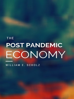 cover image of The Post Pandemic Economy
